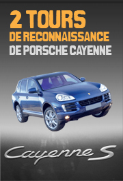 2 tours de reconnaissance en Porsche Cayenne